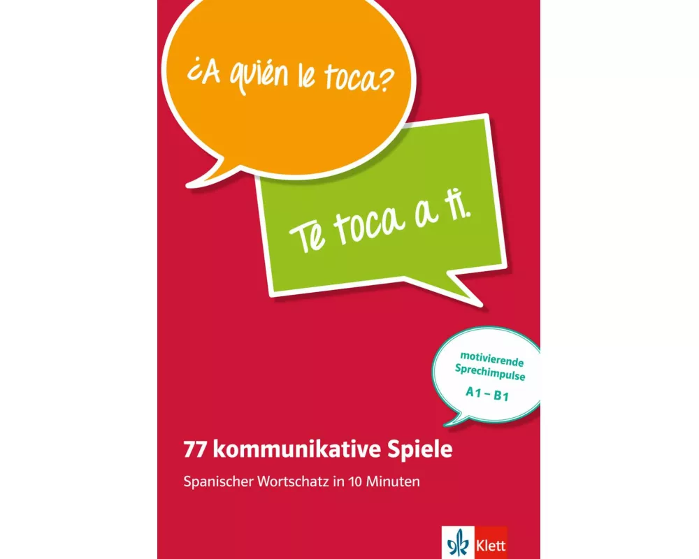 77 kommunikative Spiele. Spanischer Wortschatz in 10 Minuten