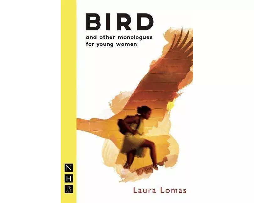 Bird and other monologues for young women