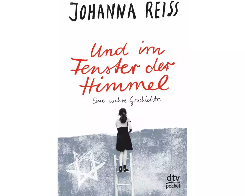 Und im Fenster der Himmel Eine wahre Geschichte