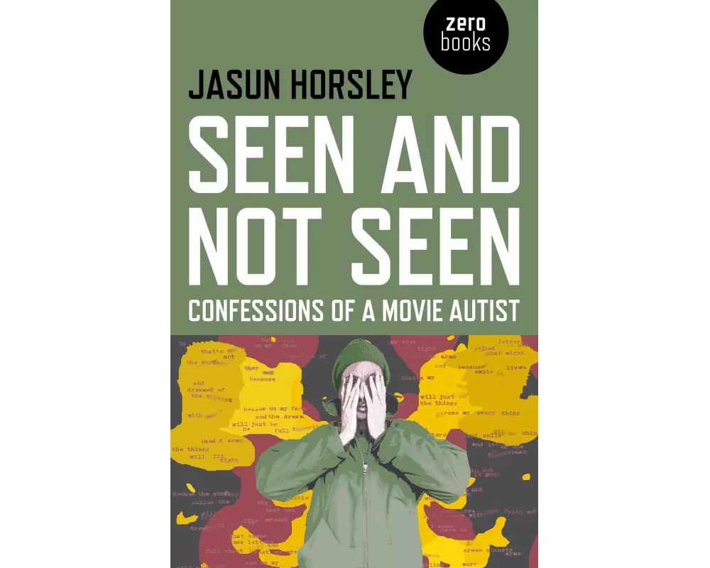 Seen and Not Seen – Confessions of a Movie Autist
