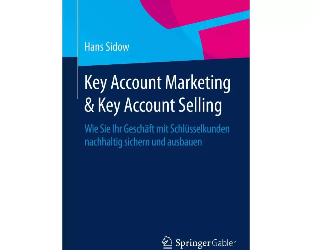 Key Account Marketing & Key Account Selling