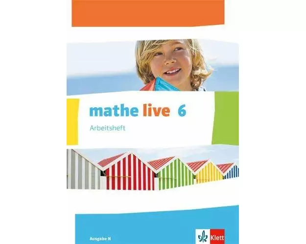 mathe live. Arbeitsheft mit Lösungsheft 6. Schuljahr. Ausgabe N