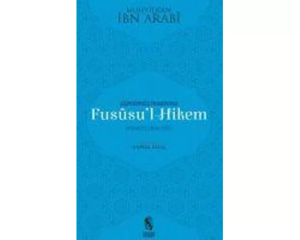 Günümüz Insanina Fususul-Hikem
