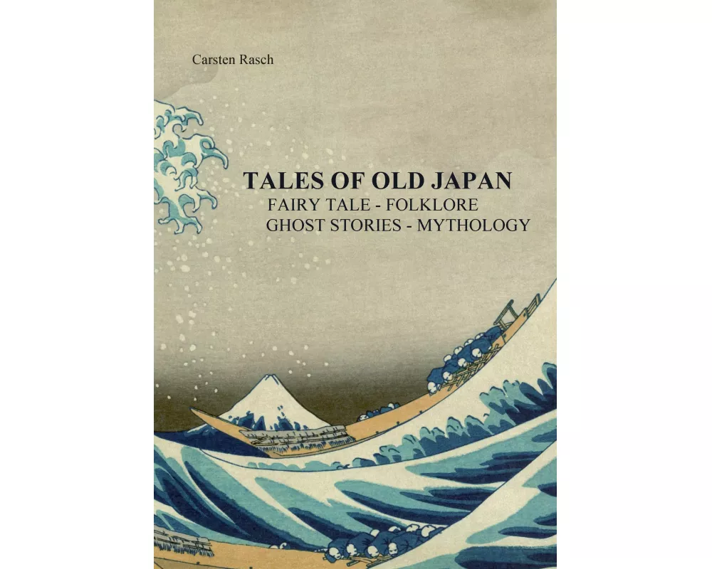 Tales Of Old Japan Fairy Tale - Folklore - Ghost Stories - Mythology