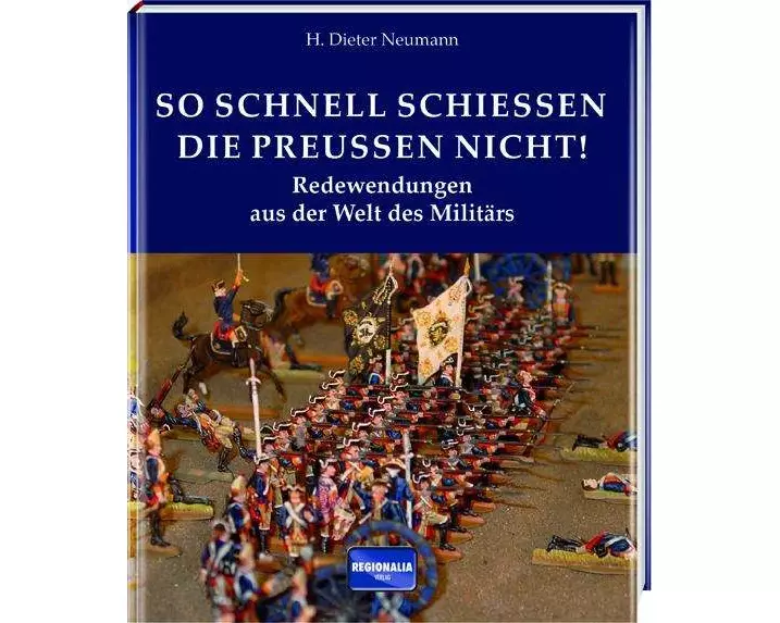 So schnell schießen die Preußen nicht!