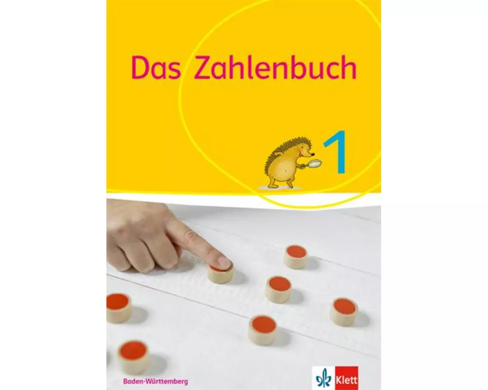 Das Zahlenbuch. 1.Schuljahr. Schülerbuch. Neubearbeitung. Baden-Württemberg