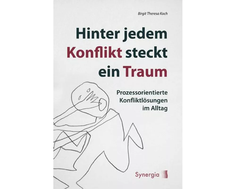 Hinter jedem Konflikt steckt ein Traum