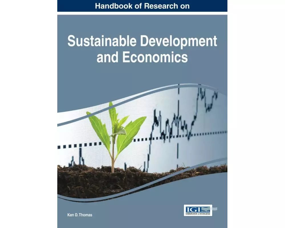 Handbook of Research on Sustainable Development and Economics