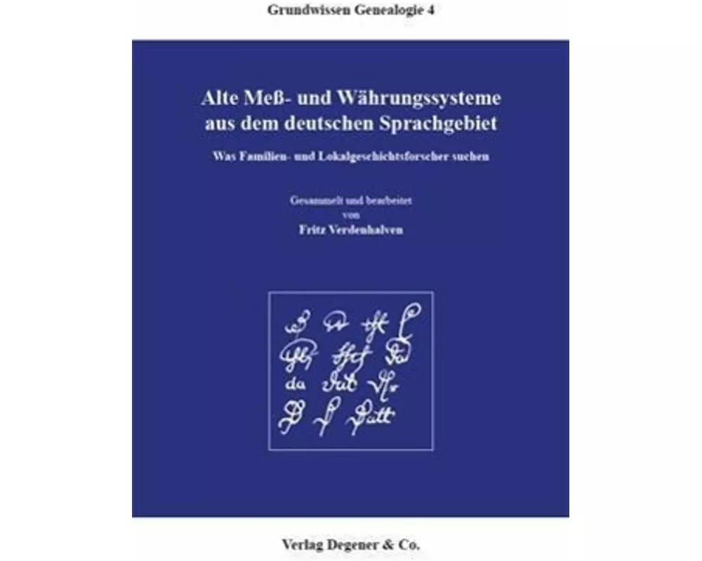 Alte Mess- und Währungssysteme aus dem deutschen Sprachgebiet