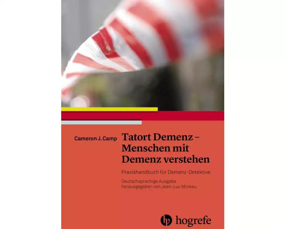 Tatort Demenz – Menschen mit Demenz verstehen