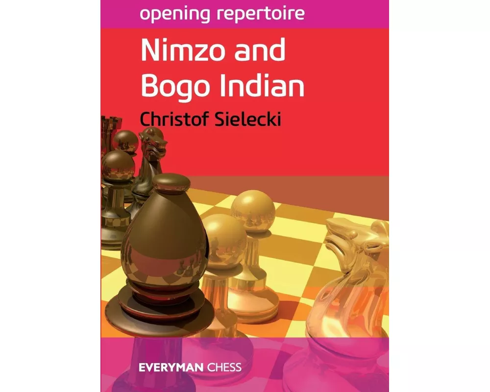 Opening Repertoire: Nimzo and Bogo Indian