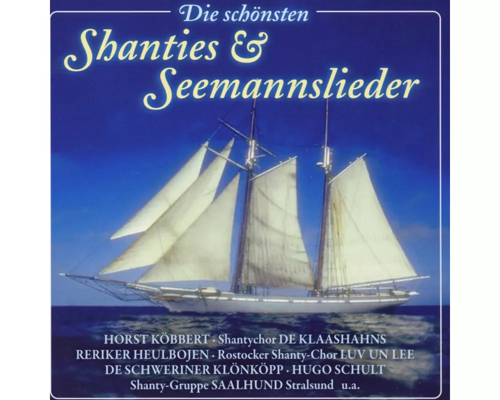 Die Schönsten Shanties Und Seemannslieder