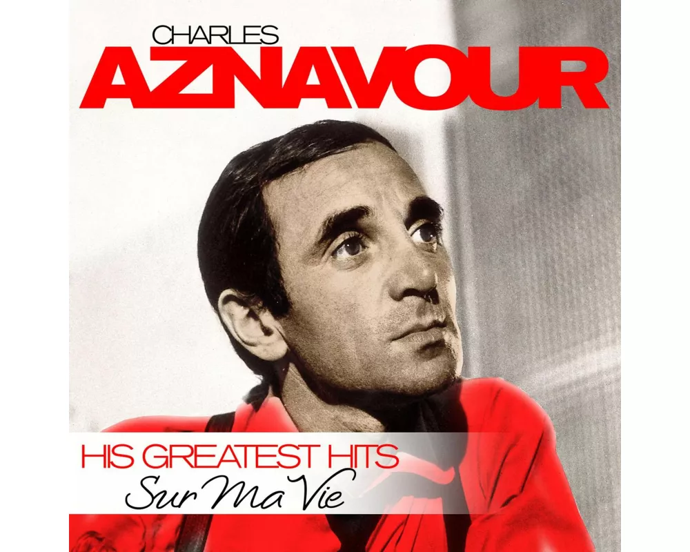 Sur Ma Vie-His Greatest Hits
