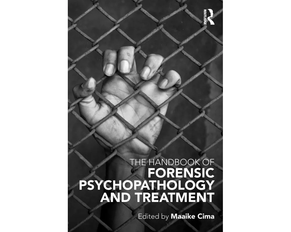 The Handbook of Forensic Psychopathology and Treatment