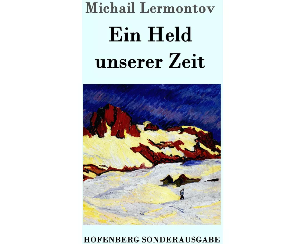Ein Held unserer Zeit