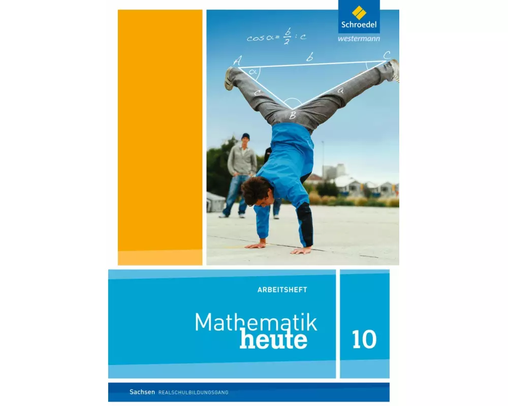 Mathematik heute - Ausgabe 2012 für Sachsen
