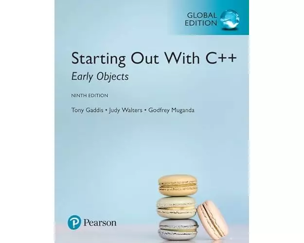 Starting Out with C++: Early Objects, Global Edition