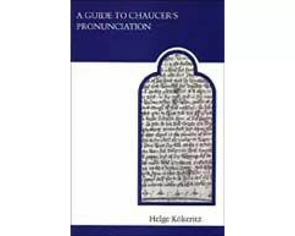 A Guide to Chaucer's Pronunciation