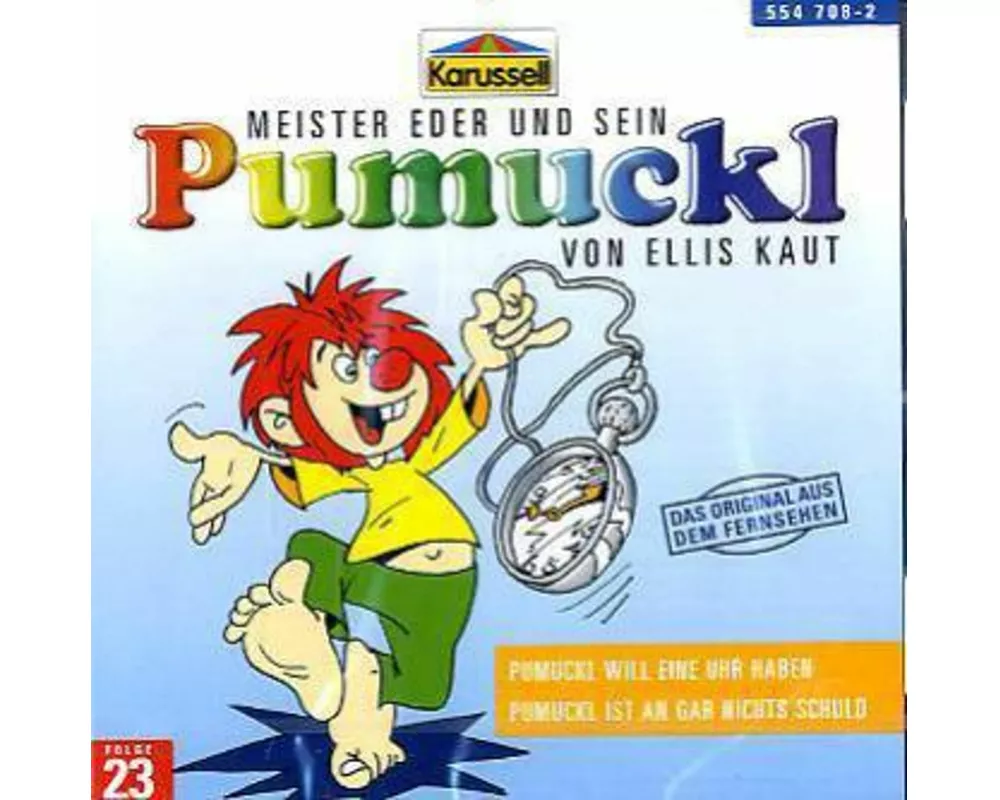 23:Pumuckl Will Eine Uhr Haben/Pumuckl Ist An Gar