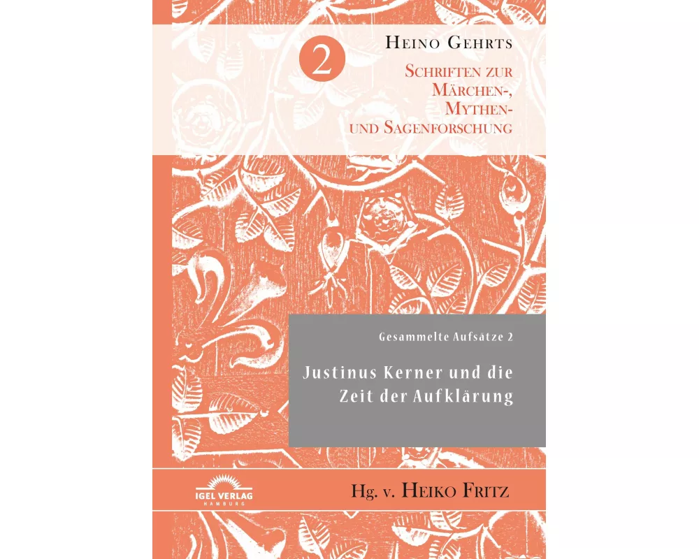Gesammelte Aufsätze 2: Justinus Kerner und die Zeit der Aufklärung