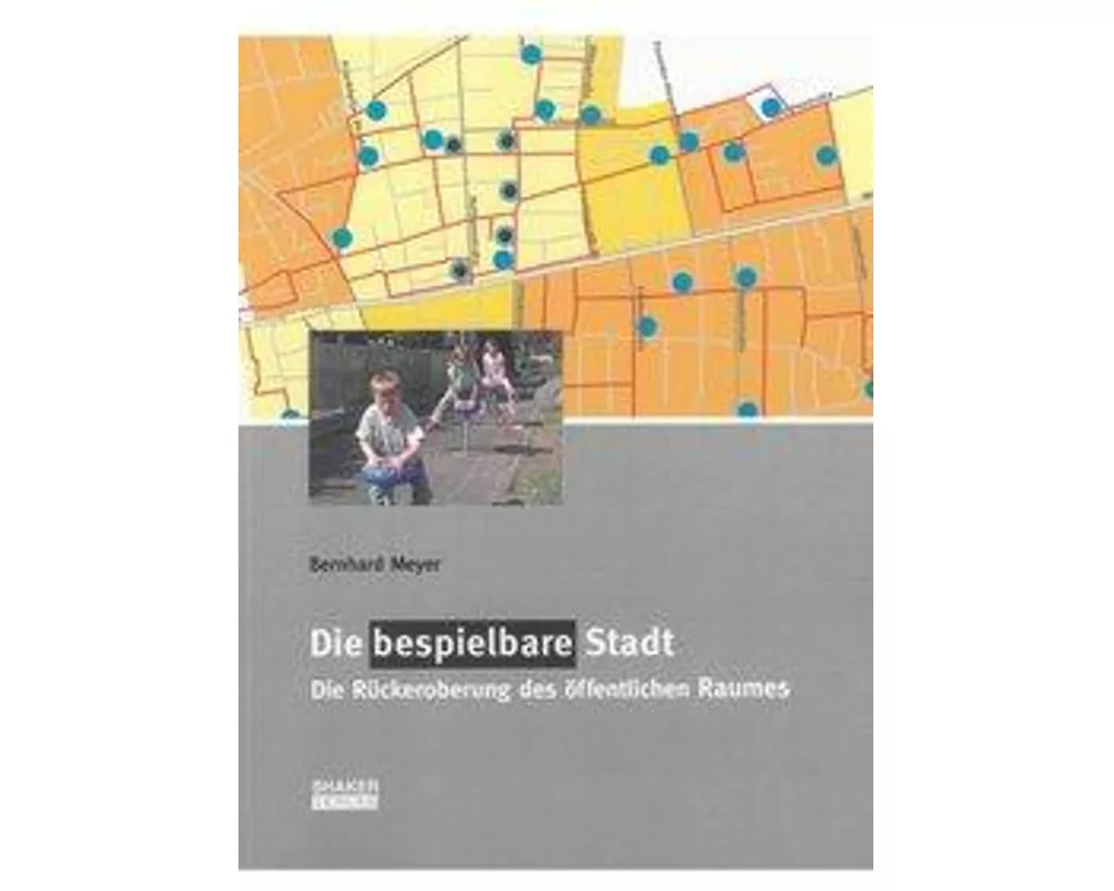 Die bespielbare Stadt