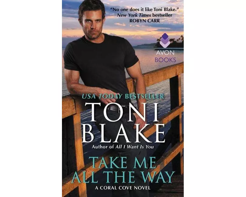 Take Me All The Way: A Coral Cove Novel
