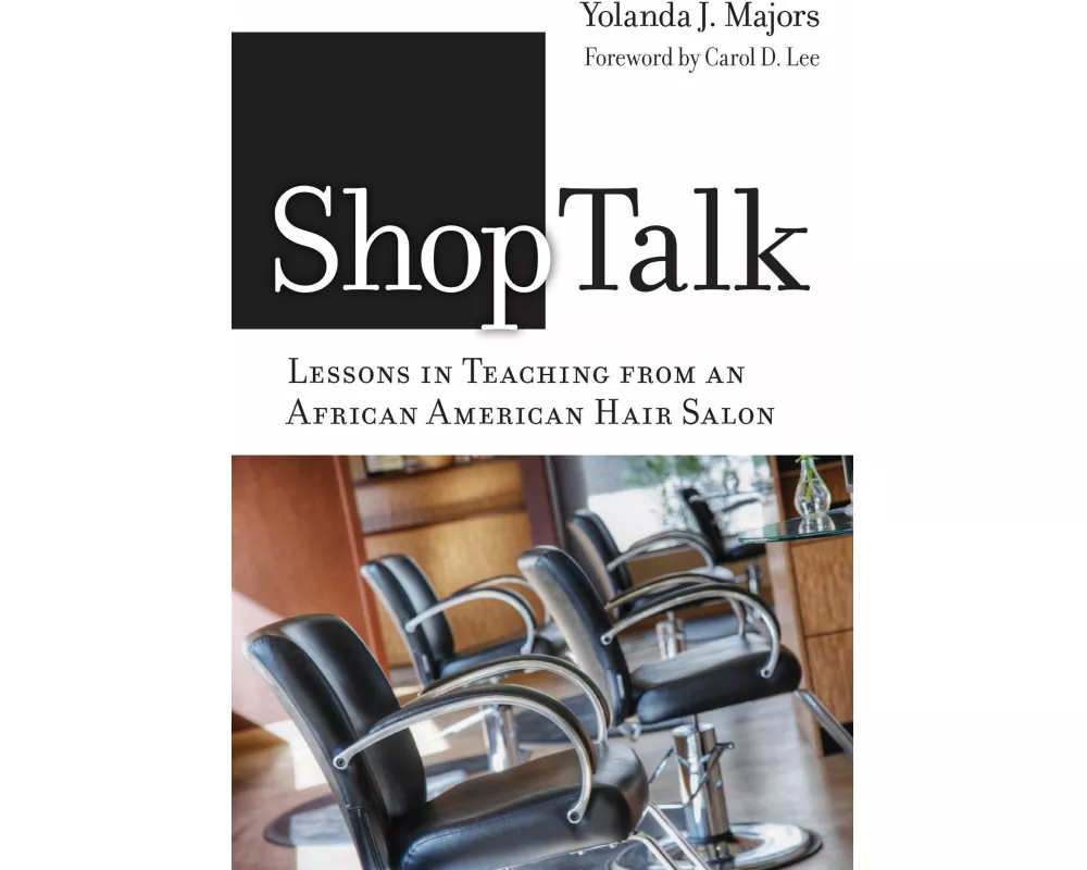 Shoptalk-Lessons in Teaching from an African American Hair Salon