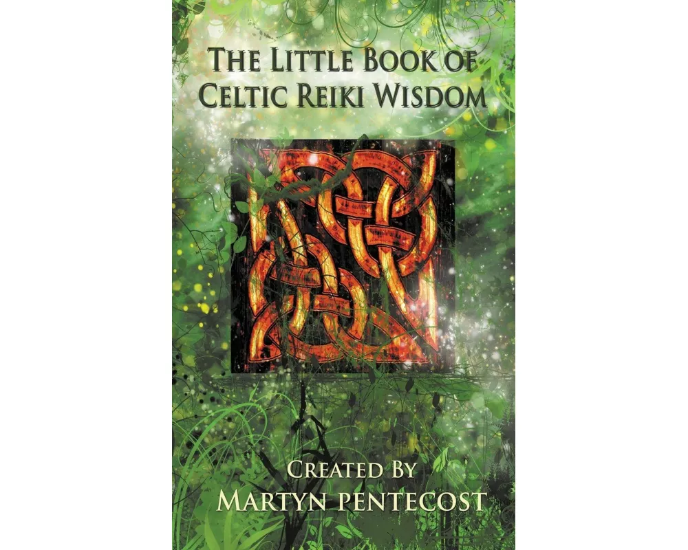 The Little Book of Celtic Reiki Wisdom