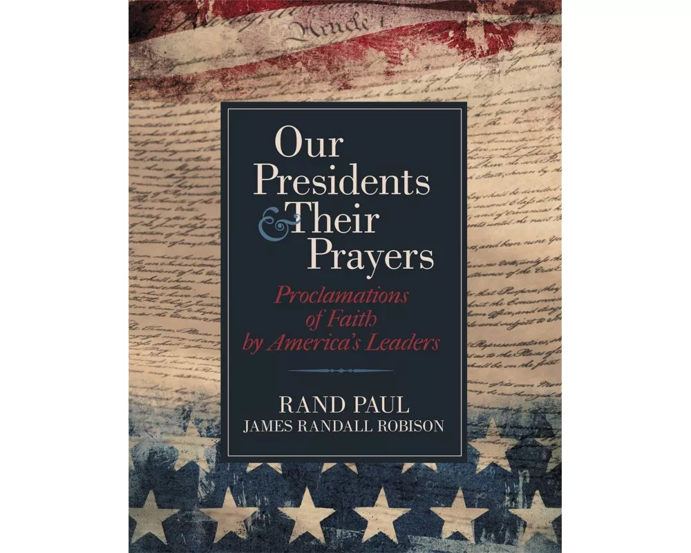 Our Presidents and Their Prayers