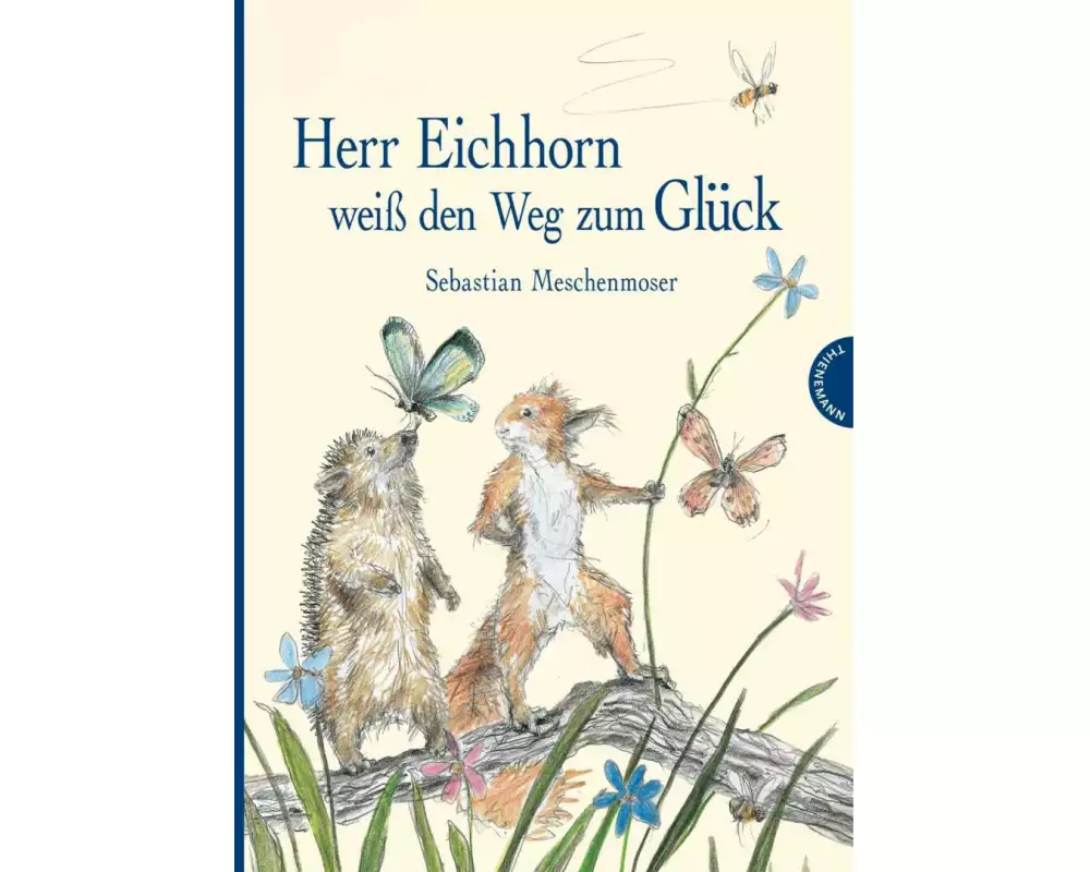 Herr Eichhorn: Herr Eichhorn weiß den Weg zum Glück