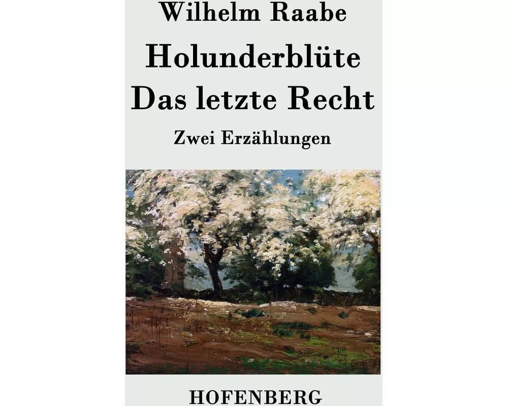 Holunderblüte / Das letzte Recht
