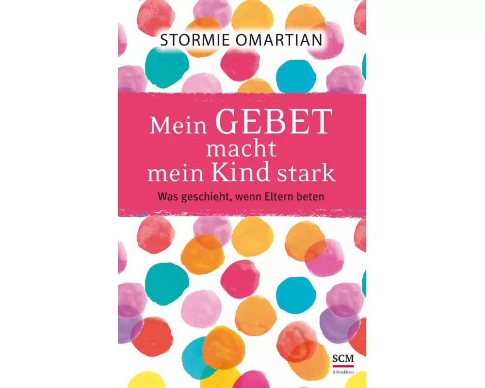 Mein Gebet macht mein Kind stark