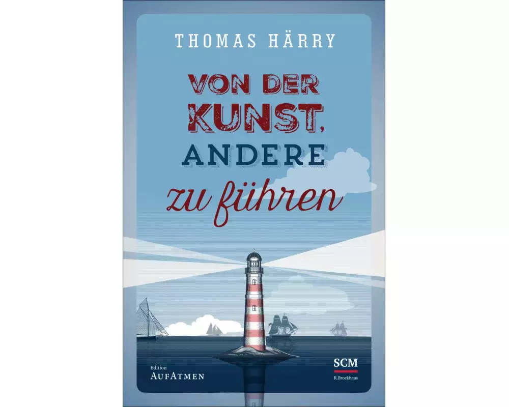 Von der Kunst, andere zu führen