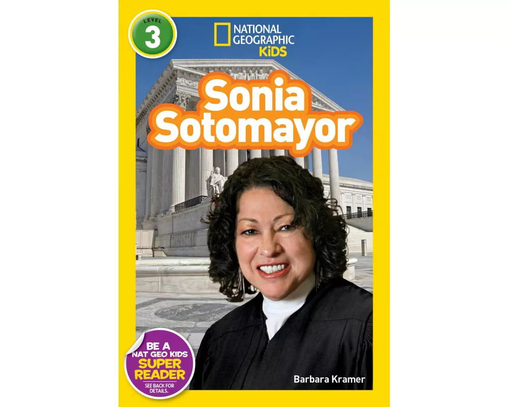 Sonia Sotomayor (National Geographic Kids Readers, Level 3)