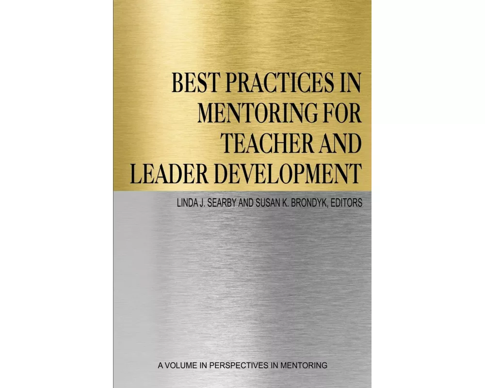 Best Practices in Mentoring for Teacher and Leader Development