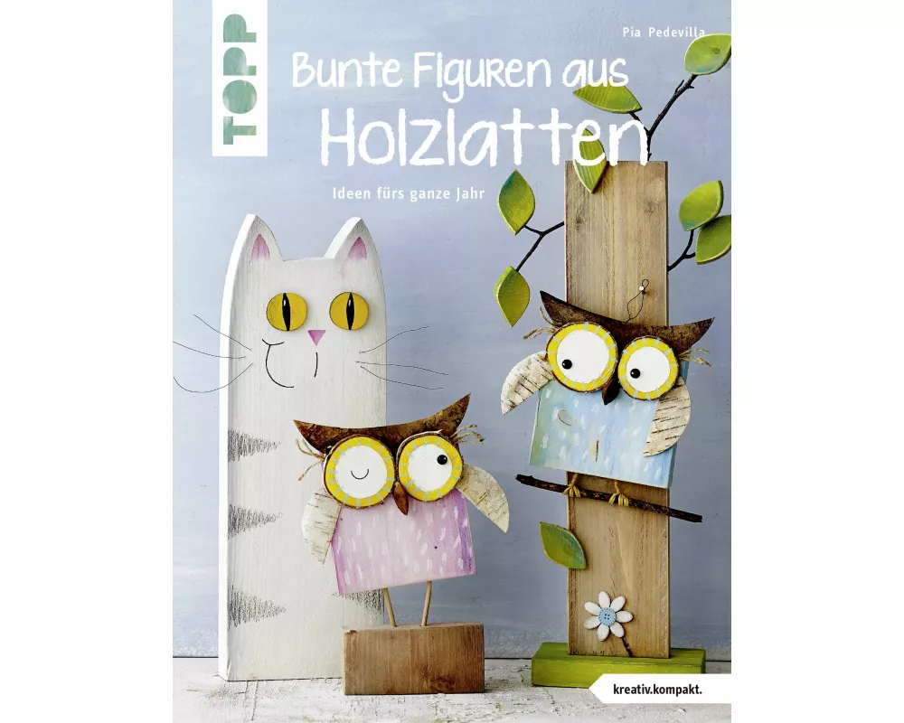 Bunte Figuren aus Holzlatten (kreativ.kompakt.)