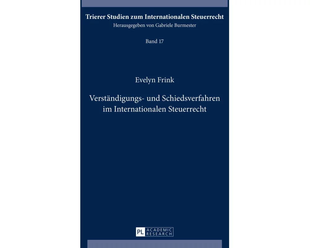 Verständigungs- und Schiedsverfahren im Internationalen Steuerrecht