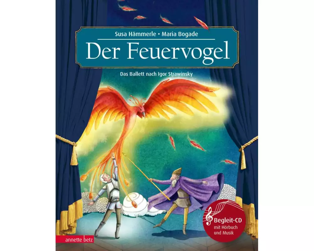 Der Feuervogel (Das musikalische Bilderbuch mit CD und zum Streamen)