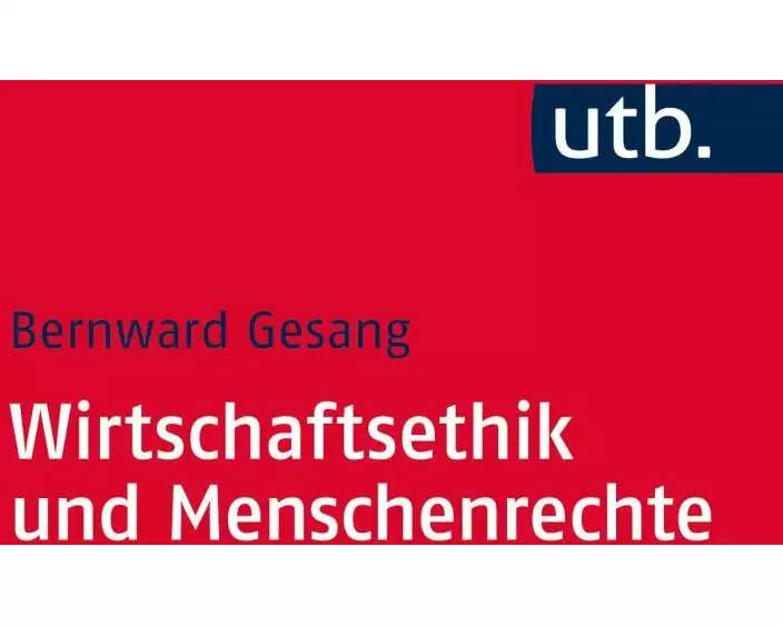 Wirtschaftsethik und Menschenrechte