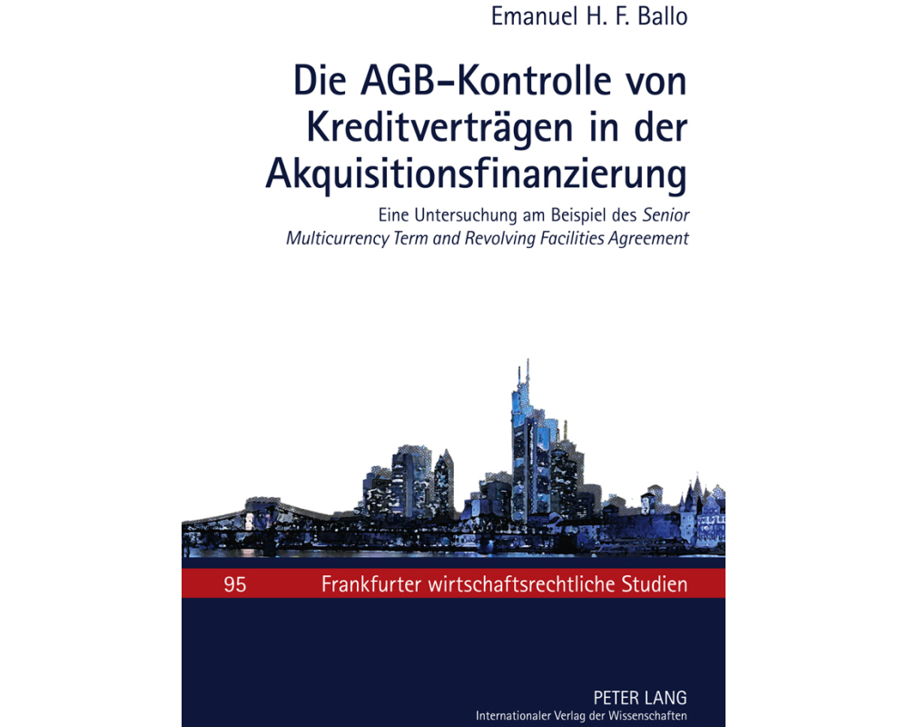Die AGB-Kontrolle von Kreditverträgen in der Akquisitionsfinanzierung