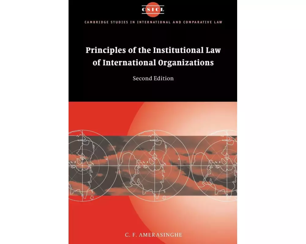 Principles of the Institutional Law of International Organizations