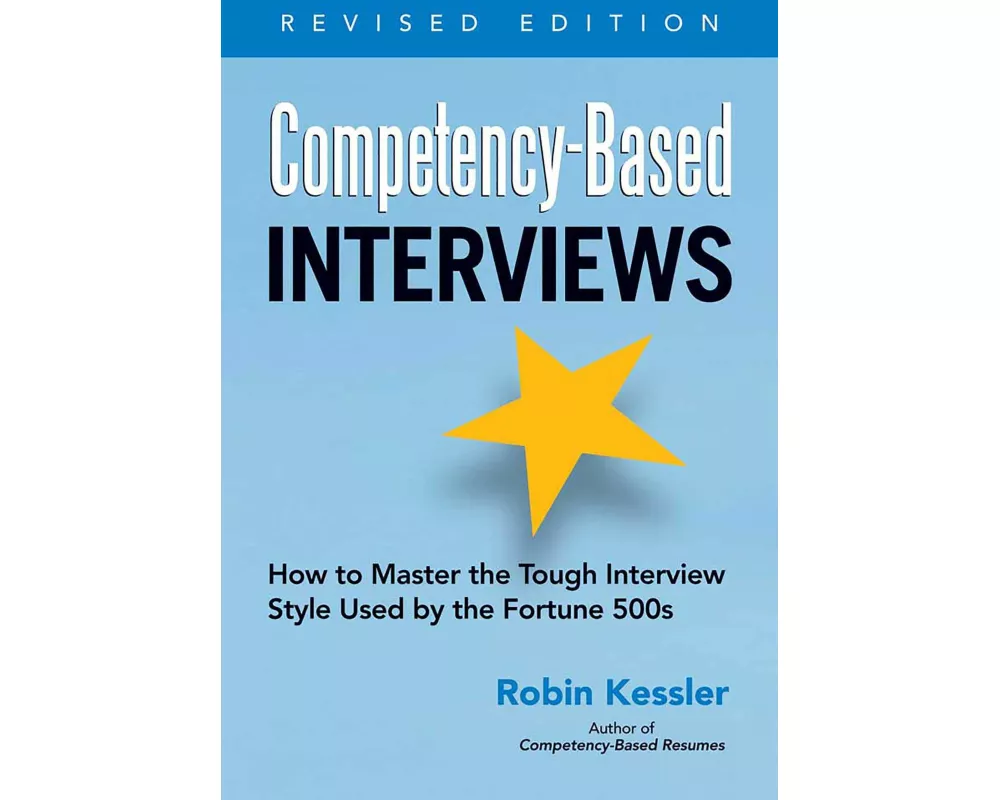 Competency-Based Interviews, Revised Edition