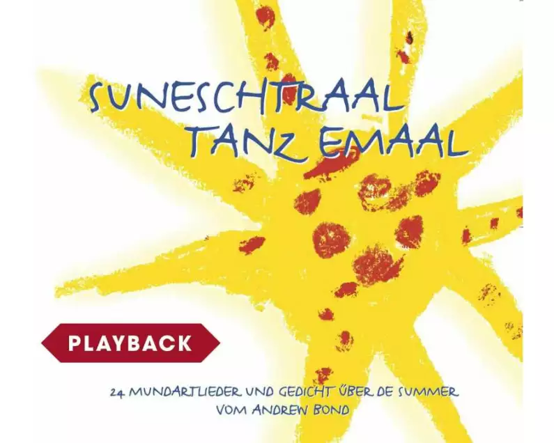 Suneschtraal tanz emaal, Playback