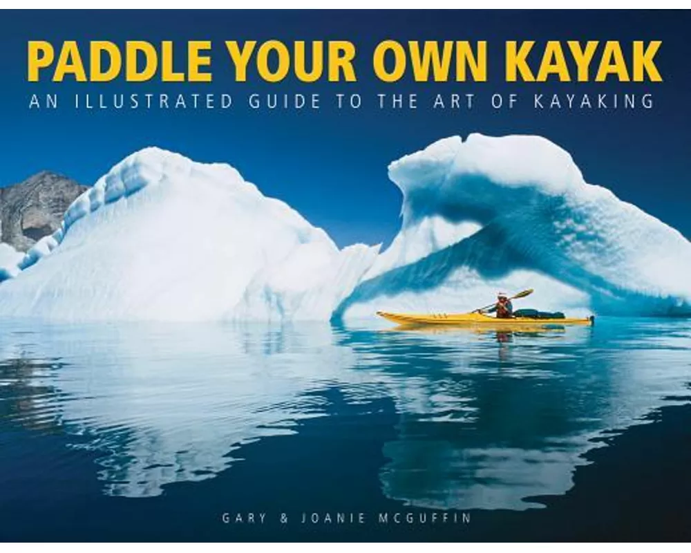 Paddle Your Own Kayak