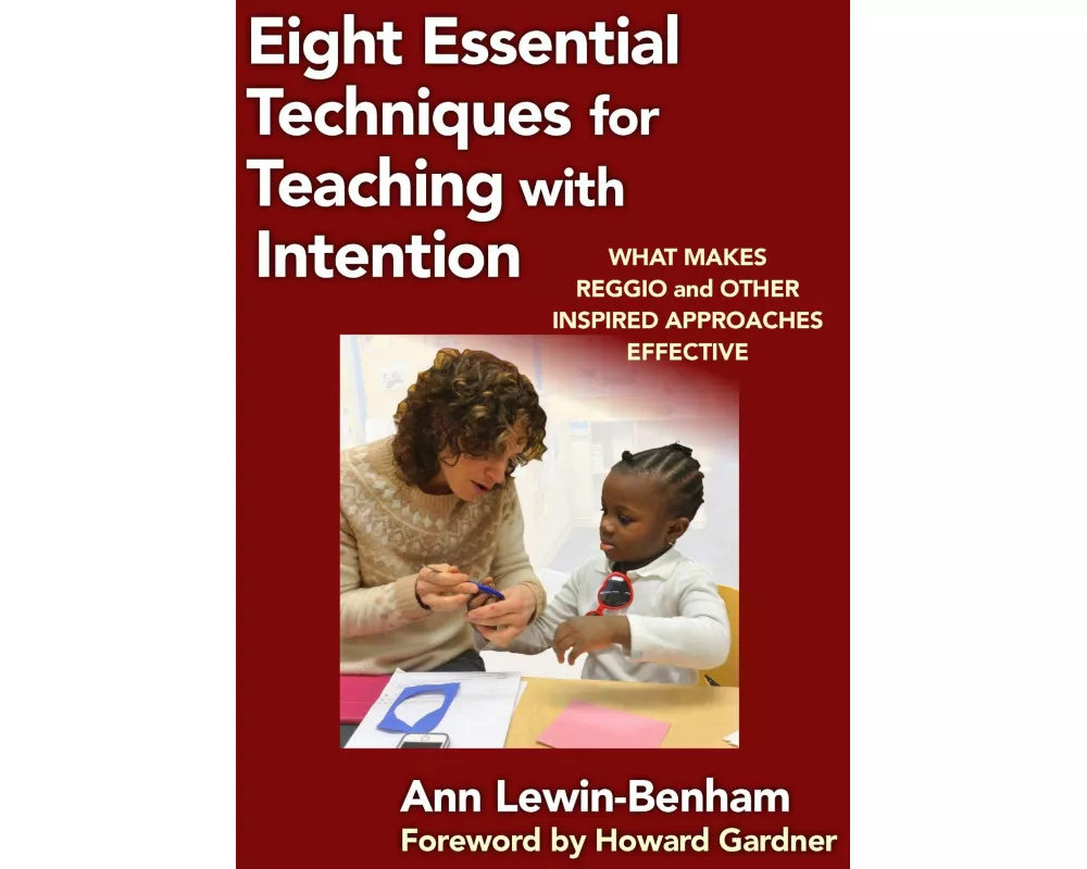 Eight Essential Techniques for Teaching with Intention