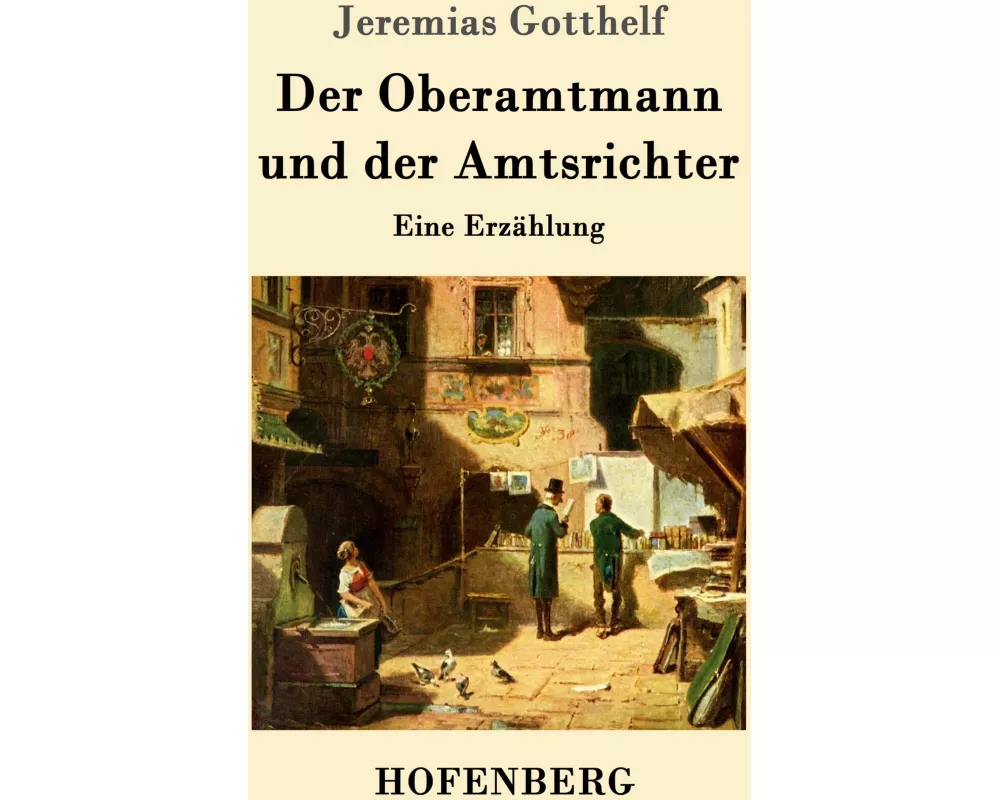 Der Oberamtmann und der Amtsrichter