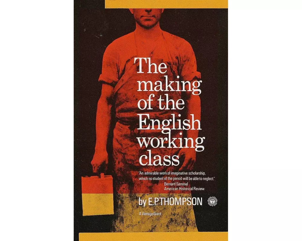 The Making of the English Working Class