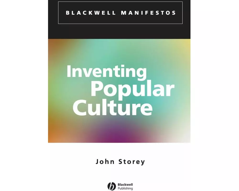 Inventing Popular Culture