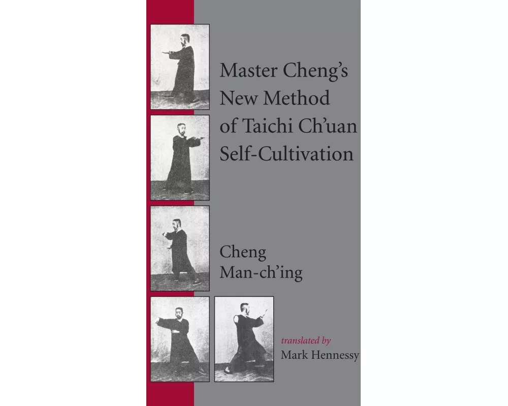 Master Cheng's New Method of Taichi Ch'uan Self-Cultivation