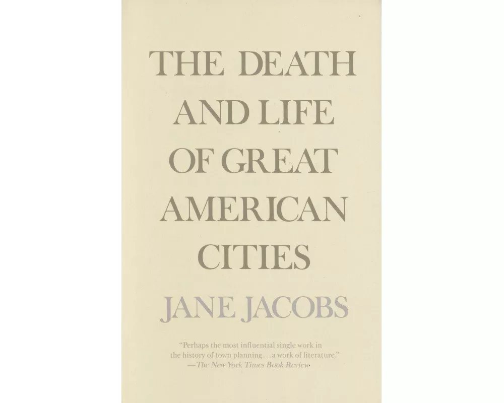 The Death and Life of Great American Cities